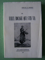 LE DEPARTEMENT DE LA VENDEE. "LE VIEUX BOCAGE QUI S'EN VA". - Poitou-Charentes