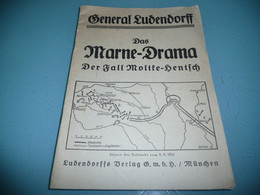 GENERAL LUDENDORFF DAS MARNE DRAMA DER FALL MOLTKE HENTSCH 1934 PREMIERE GUERRE MONDIALE LE DRAME DE LA MARNE - 5. Guerras Mundiales