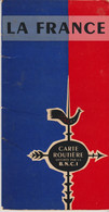 LA FRANCE - CARTE ROUTIERE OFFERTE PAR LA B.N.C.I. - BANQUE NATIONALE POUR LE COMMERCE ET L'INDUSTRIE - 1962 - FOLDEX - Cartes Routières