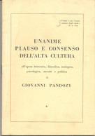 Unanime Plauso E Consenso Dell'alta Cultura All'opera Letteraria Filosofica Teologica Ecc. Di G. Pandozy, Opuscolo 32 Pp - Sociedad, Política, Economía