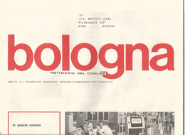Bologna Notiziario Del Comune Marzo 1972, Due Fascicoli. - Società, Politica, Economia
