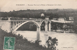 Pyrimont - Nouveau Pont Sur Le Rhône Et Restaurant De La Gare Gr - Zonder Classificatie