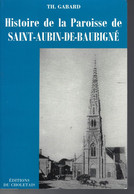 79 - St AUBIN DE BAUBIGNE - Beau Livre De 210 Pages " Histoire De La Paroisse " - Poitou-Charentes