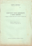 Passarelli Alberto, Accertamenti Tecnici Amministrativi E Perizie Giudiziarie, Frodi Nel Commercio Di Prodotti Agrari. - Sociedad, Política, Economía