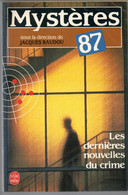 Mystères 87 Avec 25 Nouvelles Inédites Sous La Direction De Jacques Baudou * Livre De Poche 1987 - Griezelroman