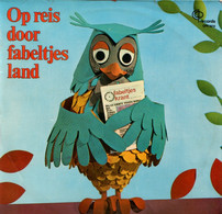 * LP *  FABELTJESKRANT - OP REIS DOOR FABELTJESLAND 1 (Holland 1968) - Kinderen