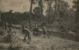 Congo - POINTE-NOIRE - Un Des Premiers Chantiers Du Chemin De Fer - Pointe-Noire