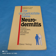 Katharina & Mathias Jung - Die Aufgekratzte Seele - Neurodermitis - Health & Medecine