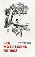 * LES MARCASSINS De 1908 * Par L'Abbé Bernard ABADIE Et Henri PENINOU - Midi-Pyrénées
