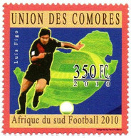 COMORES  - 1v - MNH - Luis Figo - Football Soccer Portugal - Fußball Calcio Futbol Voetbal - Barcelona - Real Madrid - 2010 – South Africa