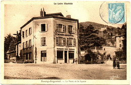 Loire : BOURG-ARGENTAL : La Poste Et Le Square : Animée : Loire Illustrée - Bourg Argental