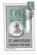 1947 LYON PREMIER JOUR CARTE MAXIMUM 25E ANNIVERSAIRE COIN DATE - 1940-1949