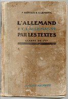 L'allemand Et L'Allemagne Par Les Textes De 1930 Classe De 1 ère - School Books