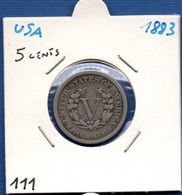 UNITED STATES OF AMERICA - 5 Cents 1883 -   See Photos -  Km 111 - 1883-1913: Liberty (Libertà)