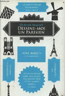 Dessine-moi Un Parisien - Nouvelle édition Augmentée. - Magny Olivier - 2011 - Ile-de-France