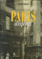 Paris Disparu : Photographies 1845-1930 - Mellot Philippe - 1996 - Ile-de-France