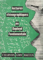 Lectures Sténographiques En Duployé Fondamentale - Charvon M., Giry M., Baccus Y. - 0 - Contabilità/Gestione