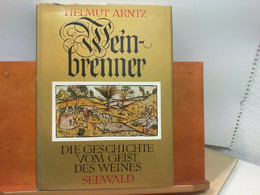Weinbrenner - Die Geschichte Vom Geist Des Weines - Gesigneerde Boeken