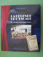 LAROCHE-MIGENNES. YONNE. LES FETES. LES LOISIRS. "LA LEGENDE DE L'ESCALE, UN TEMPLE DU MUSIC-HALL" - Bourgogne