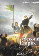 Trésor Du Patrimoine Opuscule De Luxe " Le Second Empire " - French (until 1940)