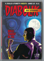 ● DIABOLIK  850° Episodio  Sulle Tracce Di EVA  Dicembre 2017 ️ Anno LVI - N. 12 ️ Giussani ️ - Diabolik