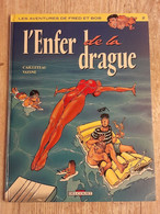 Bande Dessinée Dédicacée - Les Aventures De Fred Et Bob 2 - L'Enfer De La Drague (1987) - Autographs