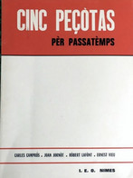 *CINC PECOTAS *PER PASSENTEMPS < C. CAMPROS +J.JORNOT +R.LAFONT +E.VIEU - Languedoc-Roussillon