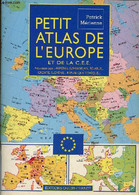 Petit Atlas De L'Europe Et De La C.E.E. - Mérienne Patrick - 1992 - Mapas/Atlas