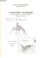 Le Perthus-Panissars Passages Entre La France Et L'Espagne 2200 Ans D'histoire. - Blangy Marie-Louise - 0 - Midi-Pyrénées