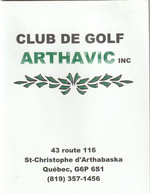 Golf Score Card Carte De Pointage De Golf Club De Golf Arthavic, St-Christope D'Arthabaska,Quebec - Andere & Zonder Classificatie