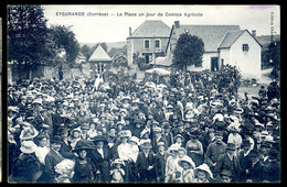 Cpa Du  19 Eygurande -- La Place Un Jour De Comice Agricole     LANR23 - Eygurande