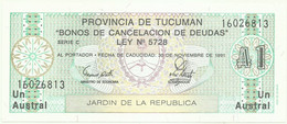 Argentina ( Provincia De Tucuman ) - 1 Austral - ND ( Exp. 1991 ) - Pick: S 2711.b - Unc. - Bonos Cancelacion De Deudas - Argentine