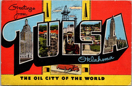 Greetings From Tulsa Oklahoma Large Letter Linen 1950 - Saluti Da.../ Gruss Aus...