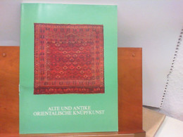 Ausstellungskatalog Alte Und Antike Orientalische Knüpfkunst - Ausstellung Vom 12.- 21. Oktober 1979 In Mannhe - Sonstige & Ohne Zuordnung