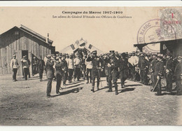 Maroc - CASABLANCA : Campagne 1907-1909 : Les Adieux Du Général D'Amade Aux Officiers - Casablanca