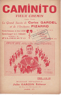 Caminito	Chanteur	Carlos Gardel Partition Musicale Ancienne > 	26/01/2023 - Canto (solo)