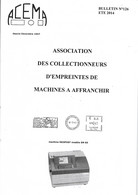 ACEMA Bulletin N° 126 Eté 2014 étude Sur Les Empreintes Des Machines à Affranchir Thématique Les Vins De Champagne - Francés (desde 1941)