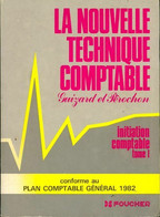 La Nouvelle Technique Comptable Tome I : Initiation Comptable De Guizard (1980) - Comptabilité/Gestion