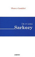 Un An Sous Sarkozy De Thierry Gandillot (2008) - Politique