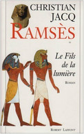 Ramsès Tome I : Le Fils De La Lumière De Christian Jacq (1995) - Historique