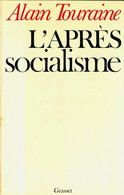L'après Socialisme De Alain Touraine (1980) - Politique