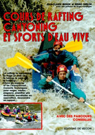 Cours De Rafting Canyoning Et Sports D'eau Vive De Bruno Grelon (1994) - Bateau