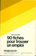 90 Fiches Recherche Emploi De Alain Vertadier (1979) - Non Classés