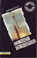 La Trace Du Scorpion De Baudouin Chailley (1990) - Antiguos (Antes De 1960)