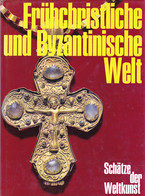 Schätze Der Weltkunst "Frühchristliche Und Byzantinische Welt"; 1968 - Schilderijen &  Beeldhouwkunst