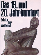 Schätze Der Weltkunst "Das 19. Und 20. Jahrhundert"; 1968 - Schilderijen &  Beeldhouwkunst