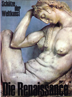 Schätze Der Weltkunst "Die Renaissance"; 1968 - Schilderijen &  Beeldhouwkunst