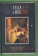 LE VIVARAIS DANS LA REVOLUTION 1989 REVUE DU VIVARAIS ARDECHE VALGORGE BOURG SAINT ANDEOL VILLENEUVE DE BERG TOURNON - Rhône-Alpes