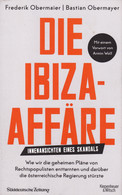 Die Ibiza - Affäre - Innenansichten Eines Skandals; F.Obermaier/B.Obermayer; 2019 - Politique Contemporaine