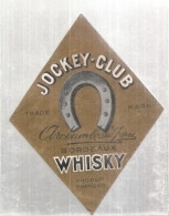 étiquette  - 1930/50* - Wisky Jockey Club- Archambeaud Frères BORDEAUX - Le Wisky De Bordeaux - Whisky